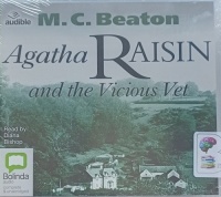 Agatha Raisin and the Vicious Vet - Agatha Raisin 2 - written by M.C. Beaton performed by Diana Bishop on Audio CD (Unabridged)